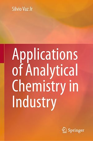 Téléchargez le livre :  Applications of Analytical Chemistry in Industry