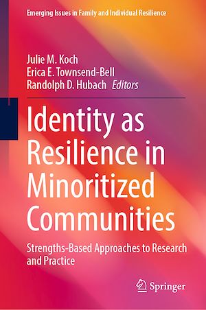 Download the eBook: Identity as Resilience in Minoritized Communities