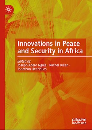 Téléchargez le livre :  Innovations in Peace and Security in Africa