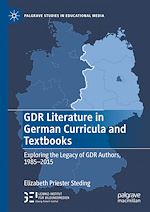 Télécharger le livre :  GDR Literature in German Curricula and Textbooks