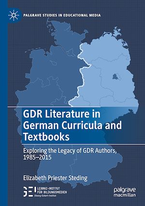 Téléchargez le livre :  GDR Literature in German Curricula and Textbooks