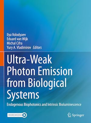 Téléchargez le livre :  Ultra-Weak Photon Emission from Biological Systems