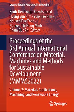 Téléchargez le livre :  Proceedings of the 3rd Annual International Conference on Material, Machines and Methods for Sustainable Development (MMMS2022)