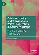 Télécharger le livre :  Crisis, Austerity and Transnational Party Cooperation in Southern Europe