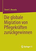 Download this eBook Die globale Migration von Pflegekräften zurückgewinnen