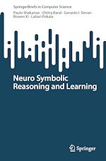 Télécharger le livre :  Neuro Symbolic Reasoning and Learning