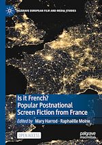 Download this eBook Is it French? Popular Postnational Screen Fiction from France