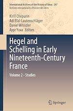 Télécharger le livre :  Hegel and Schelling in Early Nineteenth-Century France