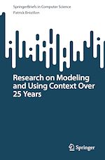 Télécharger le livre :  Research on Modeling and Using Context Over 25 Years