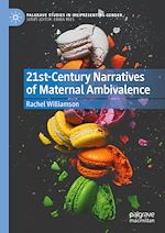 Télécharger le livre :  21st-Century Narratives of Maternal Ambivalence