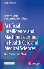 Download this eBook Artificial Intelligence and Machine Learning in Health Care and Medical Sciences
