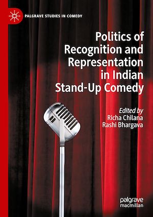 Téléchargez le livre :  Politics of Recognition and Representation in Indian Stand-Up Comedy