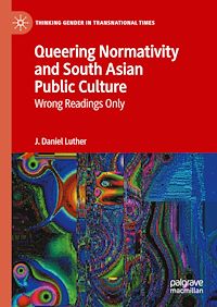 Télécharger le livre : Queering Normativity and South Asian Public Culture