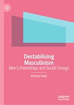 Télécharger le livre :  Destabilising Masculinism