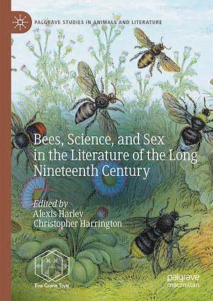 Téléchargez le livre :  Bees, Science, and Sex in the Literature of the Long Nineteenth Century