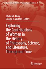 Télécharger le livre :  Exploring the Contributions of Women in the History of Philosophy, Science, and Literature, Throughout Time