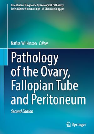 Téléchargez le livre :  Pathology of the Ovary, Fallopian Tube and Peritoneum