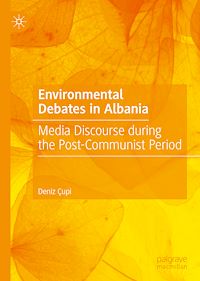 Télécharger le livre :  Environmental Debates in Albania