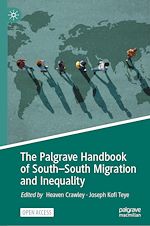 Download this eBook The Palgrave Handbook of South–South Migration and Inequality