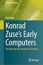 Télécharger le livre :  Konrad Zuse's Early Computers