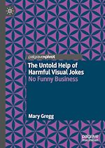 Télécharger le livre :  The Untold Help of Harmful Visual Jokes