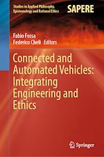 Télécharger le livre :  Connected and Automated Vehicles: Integrating Engineering and Ethics