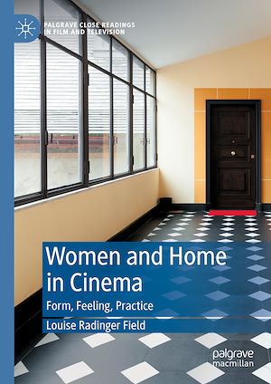 Téléchargez le livre :  Women and Home in Cinema
