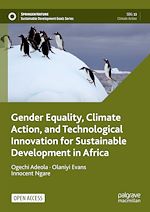 Download this eBook Gender Equality, Climate Action, and Technological Innovation for Sustainable Development in Africa