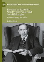 Télécharger le livre :  Keynes as an Economist, World System Planner and Social Philosopher