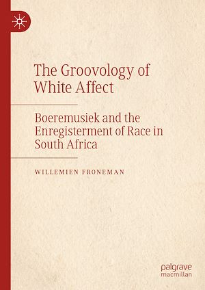 Téléchargez le livre :  The Groovology of White Affect