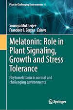 Télécharger le livre :  Melatonin: Role in Plant Signaling, Growth and Stress Tolerance