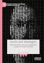 Télécharger le livre :  Incels and Ideologies