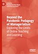 Télécharger le livre :  Beyond the Pandemic Pedagogy of Managerialism