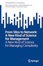 Télécharger le livre :  From Silos to Network: A New Kind of Science for Management