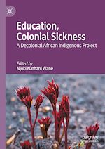 Télécharger le livre :  Education, Colonial Sickness