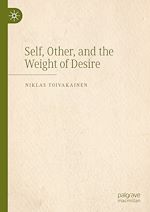 Télécharger le livre :  Self, Other, and the Weight of Desire