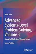 Télécharger le livre :  Advanced Systems-Level Problem Solving, Volume 3