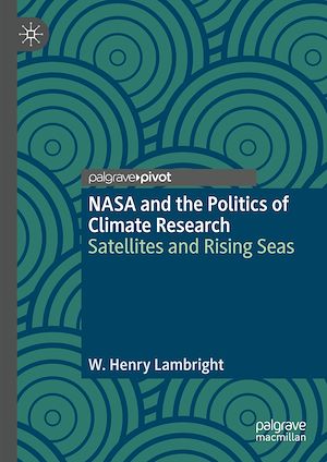 Téléchargez le livre :  NASA and the Politics of Climate Research