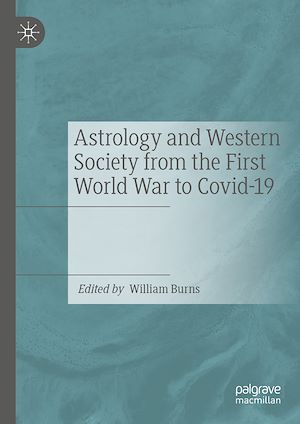 Téléchargez le livre :  Astrology and Western Society from the First World War to Covid-19