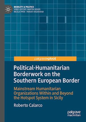 Téléchargez le livre :  Political-Humanitarian Borderwork on the Southern European Border