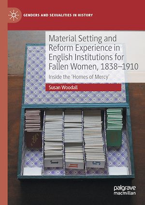Téléchargez le livre :  Material Setting and Reform Experience in English Institutions for Fallen Women, 1838-1910