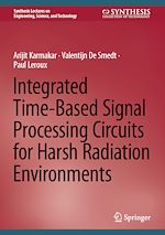 Télécharger le livre :  Integrated Time-Based Signal Processing Circuits for Harsh Radiation Environments