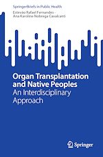 Télécharger le livre :  Organ Transplantation and Native Peoples