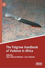 Télécharger le livre :  The Palgrave Handbook of Violence in Africa