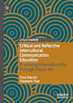 Télécharger le livre :  Critical and Reflective Intercultural Communication Education
