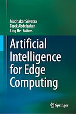 Télécharger le livre :  Artificial Intelligence for Edge Computing