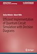 Télécharger le livre :  Efficient Implementation of Quantum Circuit Simulation with Decision Diagrams