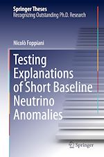 Télécharger le livre :  Testing Explanations of Short Baseline Neutrino Anomalies