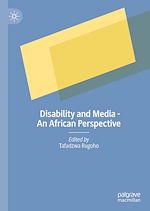 Télécharger le livre :  Disability and Media - An African Perspective