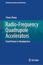 Télécharger le livre :  Radio-Frequency Quadrupole Accelerators
